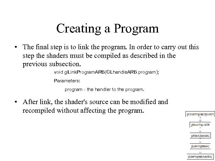 Creating a Program • The final step is to link the program. In order