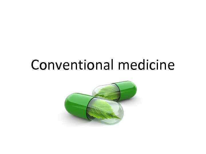 conventional-medicine-definition-medicinewalls