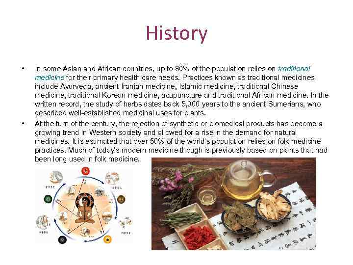 History • • In some Asian and African countries, up to 80% of the