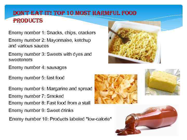 don't eat it! top 10 most harmful food products Enemy nomber 1: Snacks, chips,