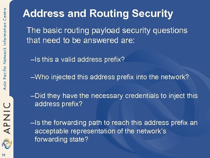 Address and Routing Security The basic routing payload security questions that need to be