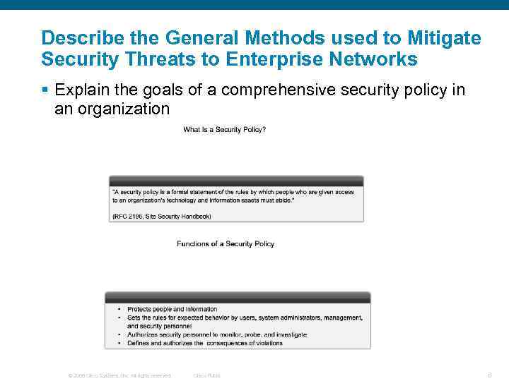 Describe the General Methods used to Mitigate Security Threats to Enterprise Networks § Explain