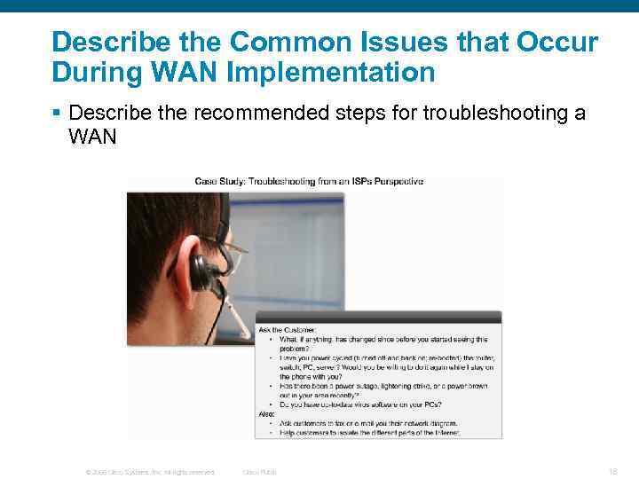 Describe the Common Issues that Occur During WAN Implementation § Describe the recommended steps