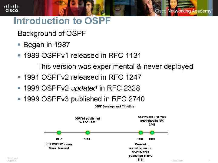 Introduction to OSPF Background of OSPF § Began in 1987 § 1989 OSPFv 1