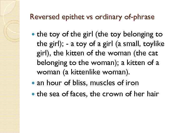 Reversed epithet vs ordinary of-phrase the toy of the girl (the toy belonging to