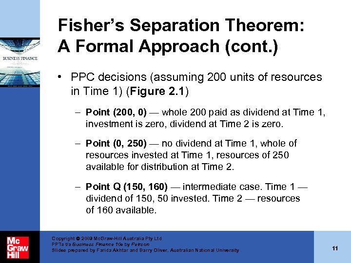 Fisher’s Separation Theorem: A Formal Approach (cont. ) • PPC decisions (assuming 200 units