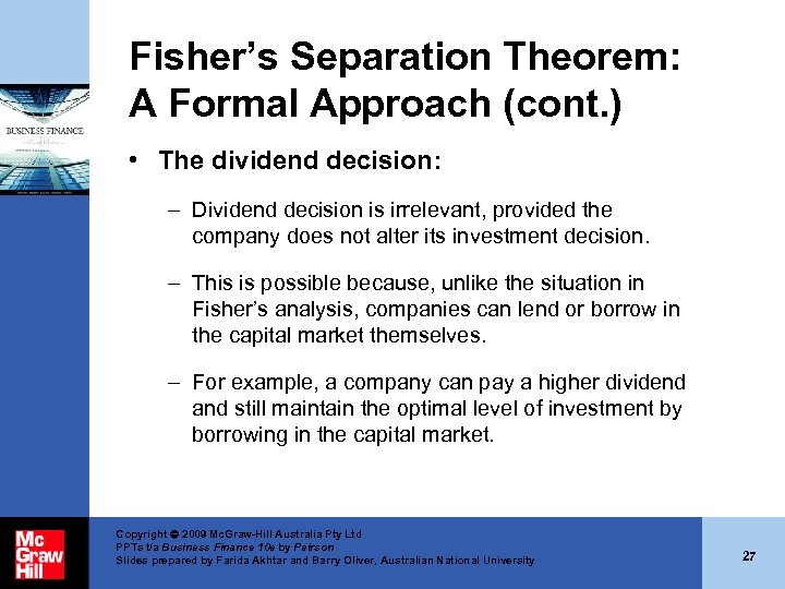 Fisher’s Separation Theorem: A Formal Approach (cont. ) • The dividend decision: – Dividend