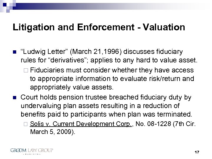 Litigation and Enforcement - Valuation n n “Ludwig Letter” (March 21, 1996) discusses fiduciary