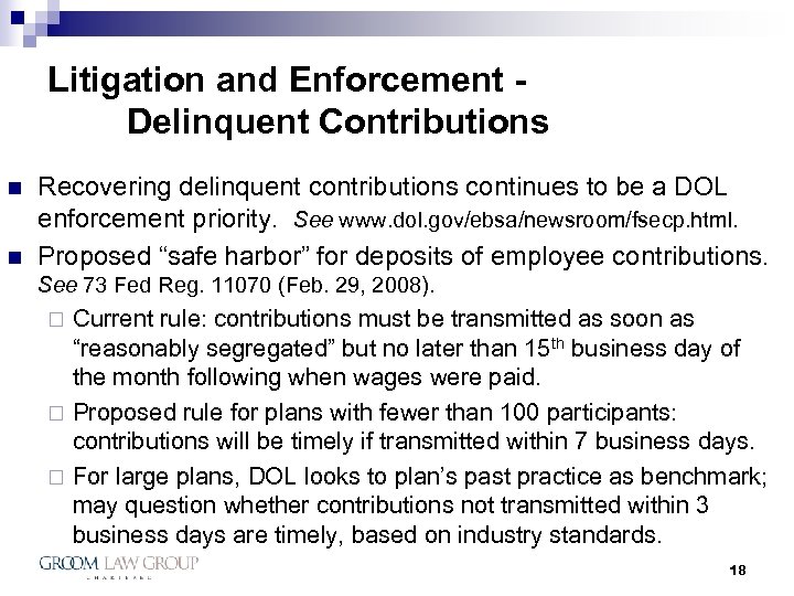 Litigation and Enforcement Delinquent Contributions n n Recovering delinquent contributions continues to be a