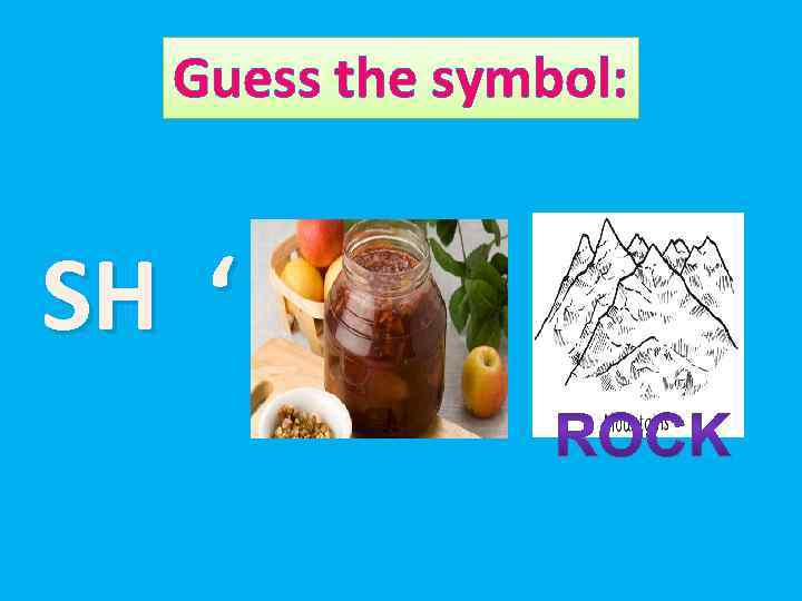 Guess the symbol: SH ‘ 