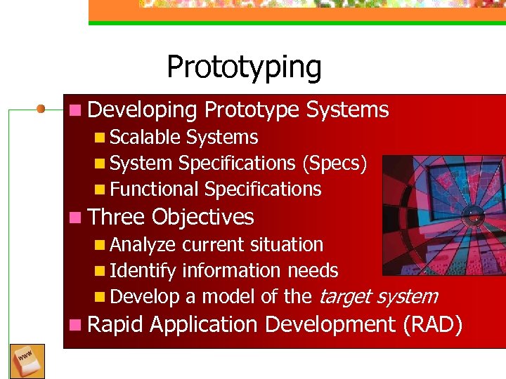Prototyping Monthly Technolog y Update n Developing Prototype Systems n Scalable Systems n System
