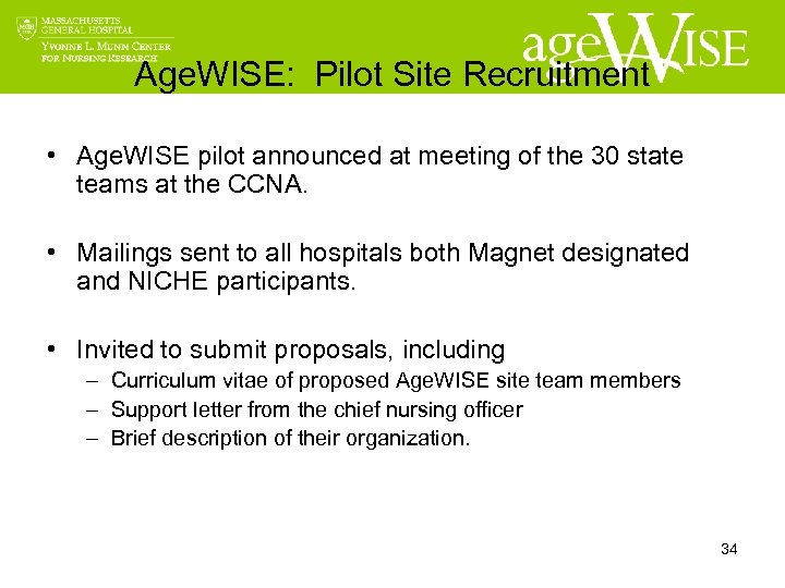 Age. WISE: Pilot Site Recruitment • Age. WISE pilot announced at meeting of the