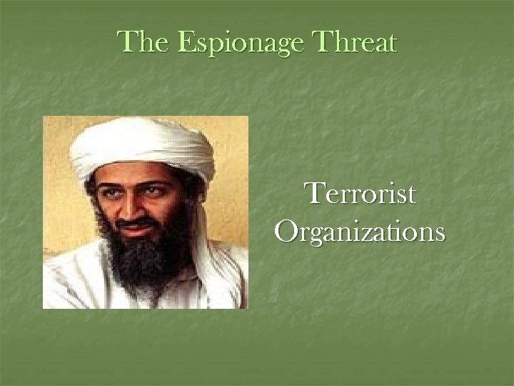 The Espionage Threat Terrorist Organizations 