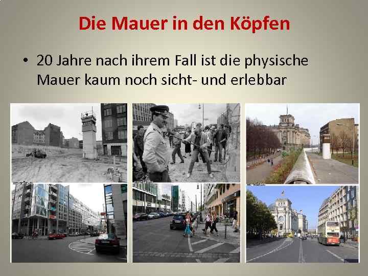 Die Mauer in den Köpfen • 20 Jahre nach ihrem Fall ist die physische