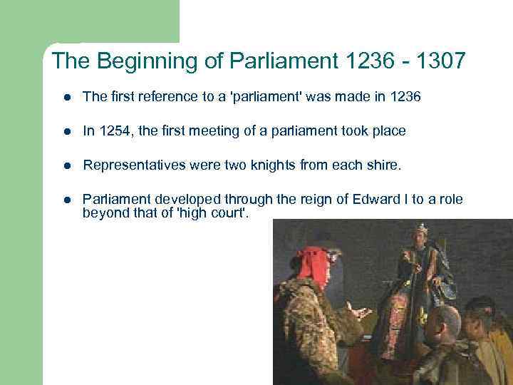 The Beginning of Parliament 1236 - 1307 l The first reference to a 'parliament'