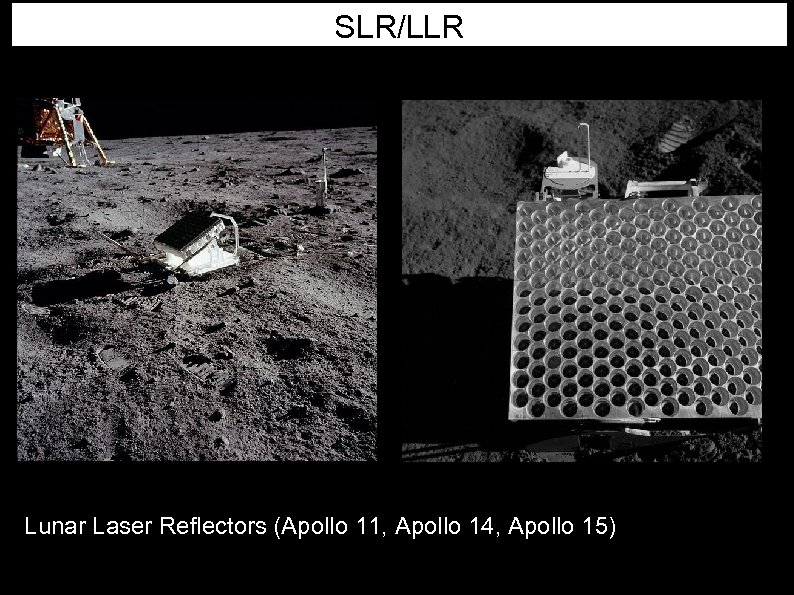 SLR/LLR Lunar Laser Reflectors (Apollo 11, Apollo 14, Apollo 15) 