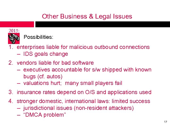 Other Business & Legal Issues 2015: Possibilities: 1. enterprises liable for malicious outbound connections