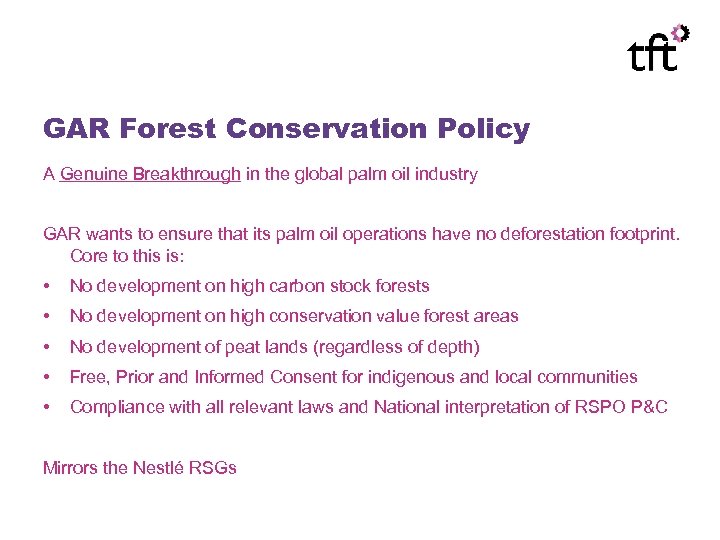 GAR Forest Conservation Policy A Genuine Breakthrough in the global palm oil industry GAR