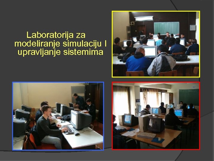 Laboratorija za modeliranje simulaciju I upravljanje sistemima 