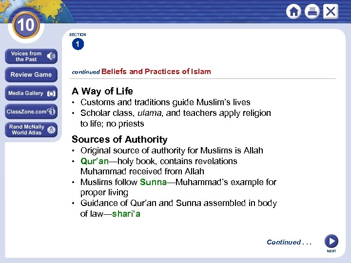 SECTION 1 continued Beliefs and Practices of Islam A Way of Life • Customs