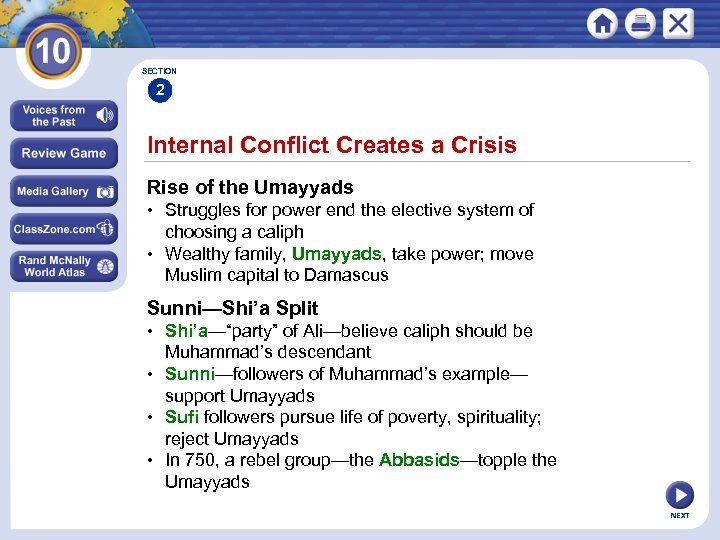 SECTION 2 Internal Conflict Creates a Crisis Rise of the Umayyads • Struggles for