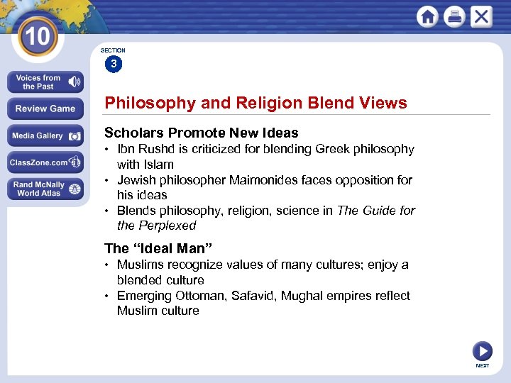 SECTION 3 Philosophy and Religion Blend Views Scholars Promote New Ideas • Ibn Rushd