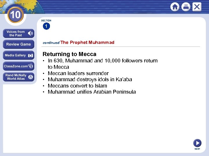 SECTION 1 continued The Prophet Muhammad Returning to Mecca • In 630, Muhammad and