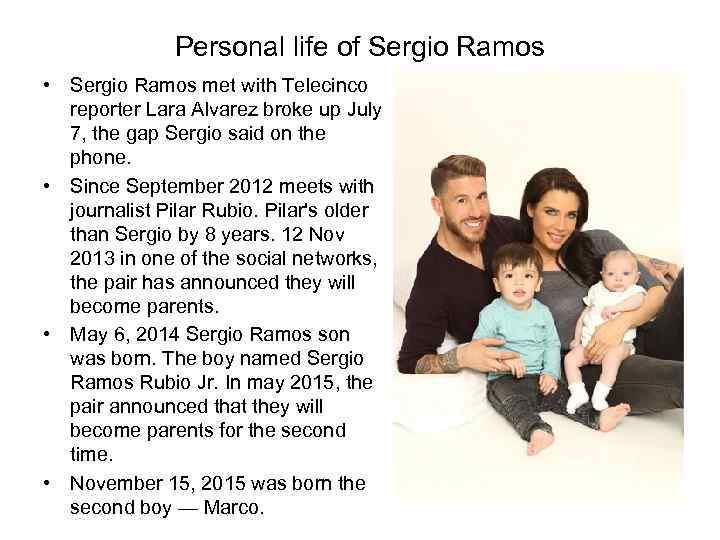 Personal life of Sergio Ramos • Sergio Ramos met with Telecinco reporter Lara Alvarez