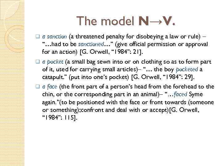 The model N→V. a sanction (a threatened penalty for disobeying a law or rule)
