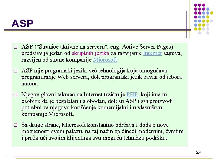 ASP q ASP ("Stranice aktivne na serveru", eng. Active Server Pages) predstavlja jedan od