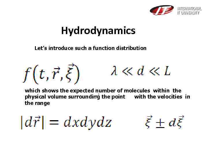  Hydrodynamics Let’s introduce such a function distribution which shows the expected number of