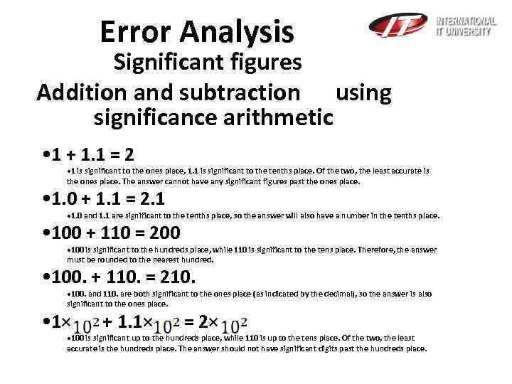 Error Analysis Significant figures Addition and subtraction using significance arithmetic • 1 + 1.