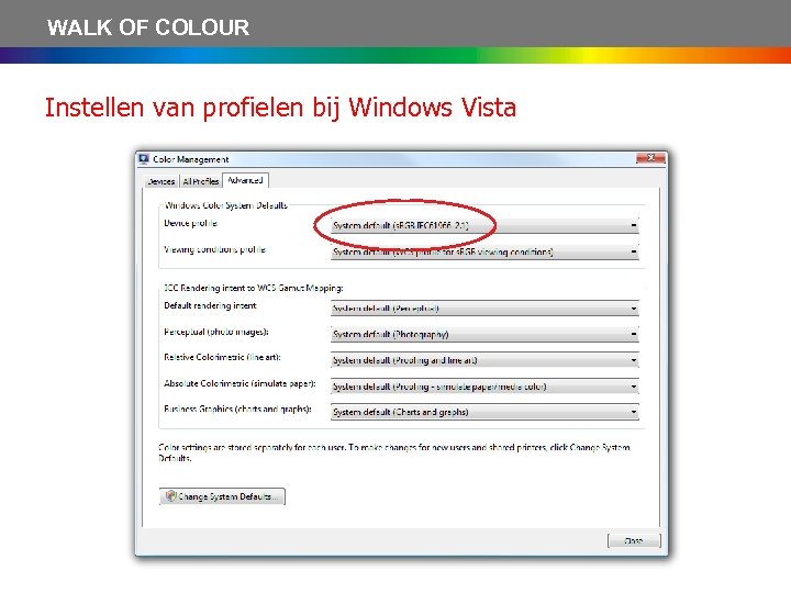 WALK OF COLOUR Instellen van profielen bij Windows Vista 