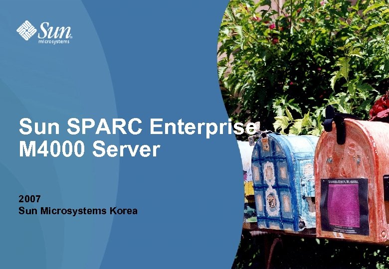 Sun SPARC Enterprise M 4000 Server 2007 Sun Microsystems Korea 