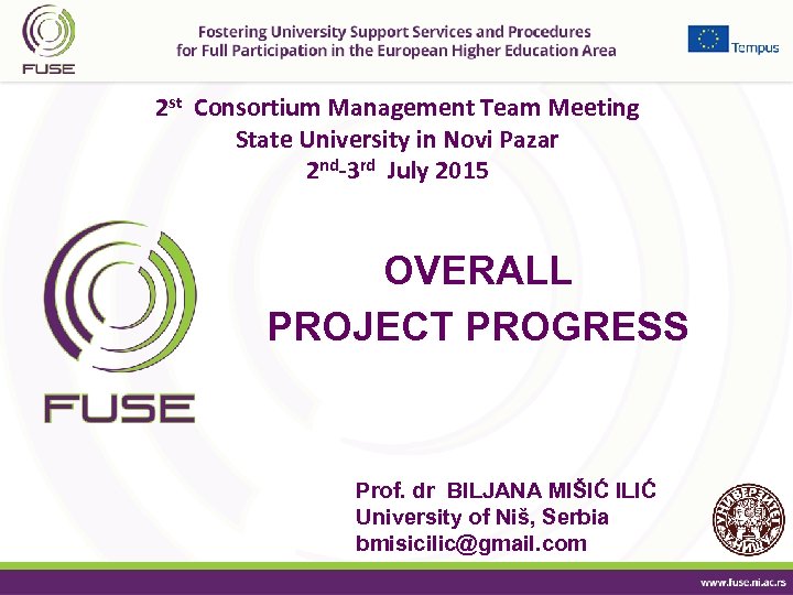 2 st Consortium Management Team Meeting State University in Novi Pazar 2 nd-3 rd
