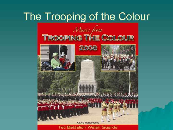 The Trooping of the Colour 