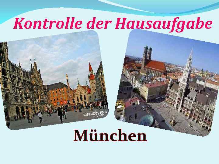 Kontrolle der Hausaufgabe München 
