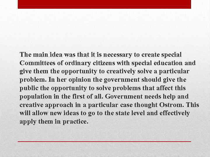 The main idea was that it is necessary to create special Committees of ordinary