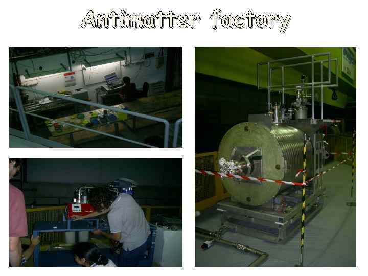 Antimatter factory 