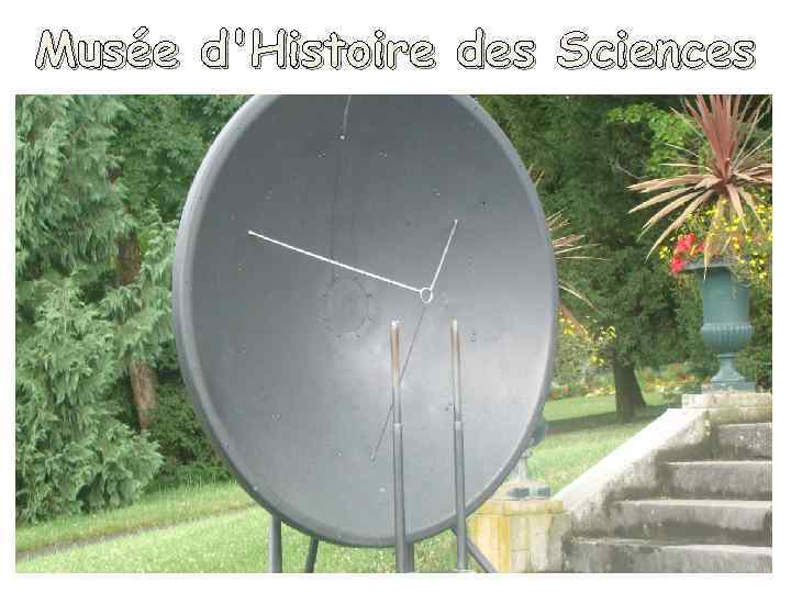 Musée d'Histoire des Sciences 