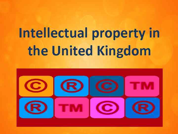 Intellectual property in the United Kingdom 