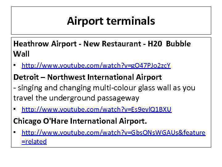 Airport terminals Heathrow Airport - New Restaurant - H 20 Bubble Wall • http: