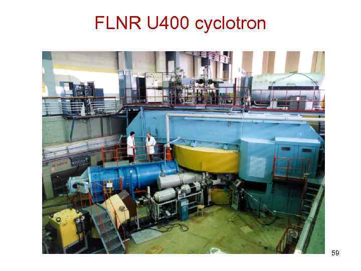 FLNR U 400 cyclotron 59 