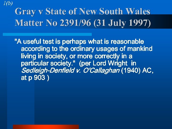 1(b) Gray v State of New South Wales Matter No 2391/96 (31 July 1997)