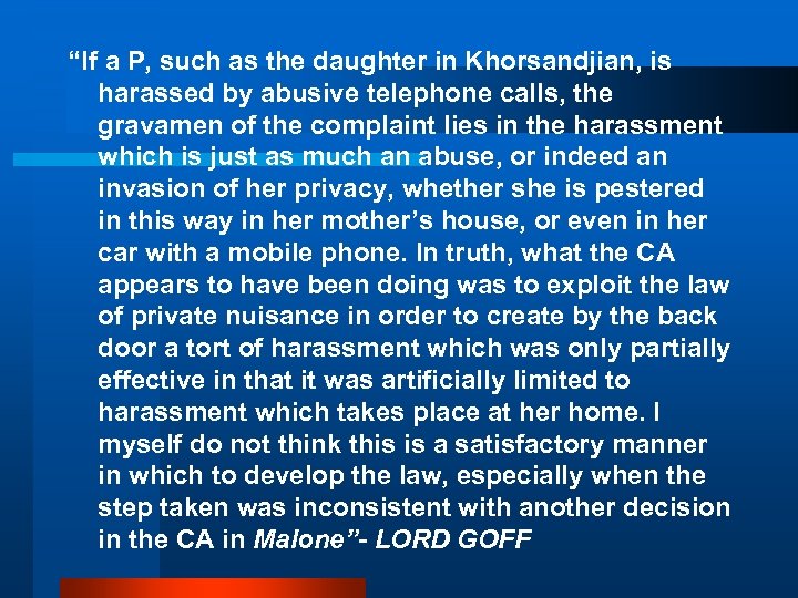 “If a P, such as the daughter in Khorsandjian, is harassed by abusive telephone