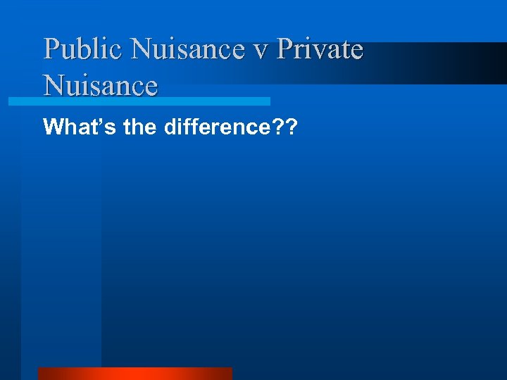 torts-lecture-11-nuisance-what-is-nuisance