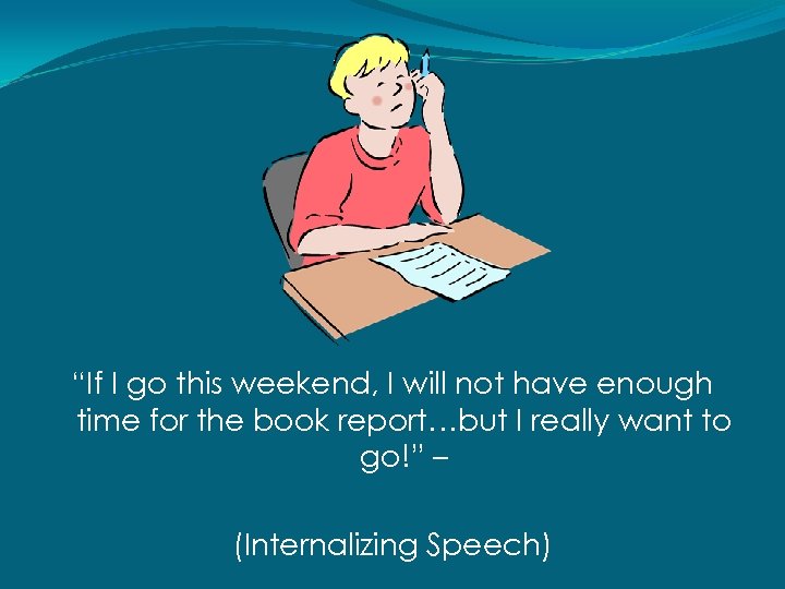 “If I go this weekend, I will not have enough time for the book