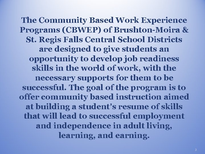 The Community Based Work Experience Programs (CBWEP) of Brushton-Moira & St. Regis Falls Central