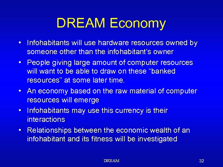 DREAM Economy • Infohabitants will use hardware resources owned by someone other than the