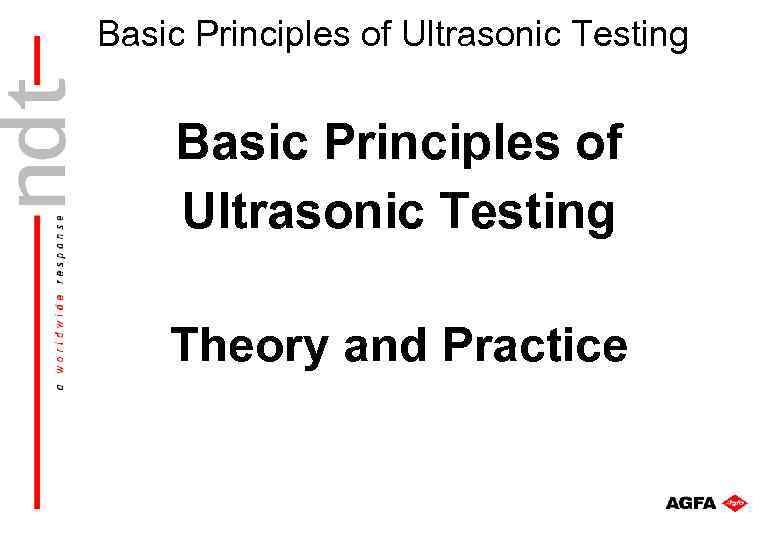 Basic Principles of Ultrasonic Testing Theory and Practice 